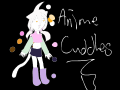 Anime version Cuddles